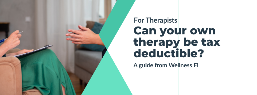 Can your own therapy be tax deductible? Wellness Fi guide for therapists, showing a therapy session.