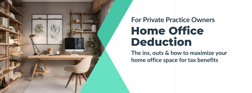 Home office deduction guide for private practice owners, showing a furnished home workspace.